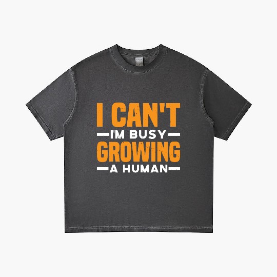 I Can't I'm Busy Growing A Human 3 Gradient T Shirts