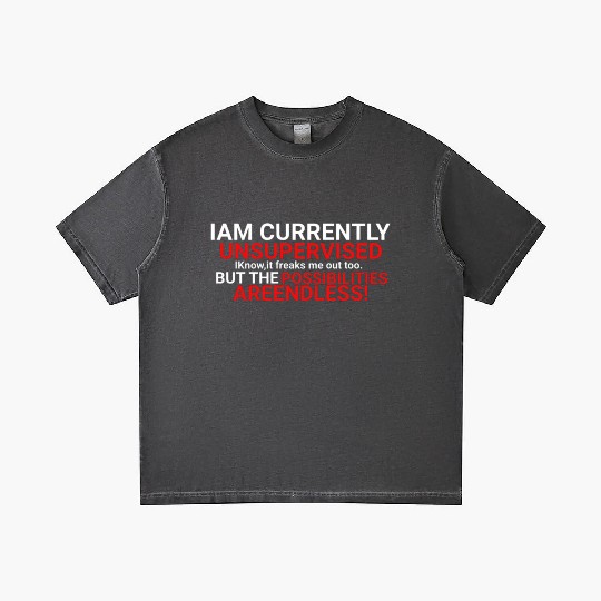 I'm Currently Unsupervised Novelty Graphic Sarcast Gradient T Shirts