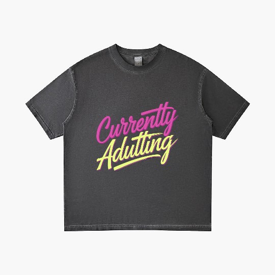 Currently Adulting 9 Gradient T Shirts