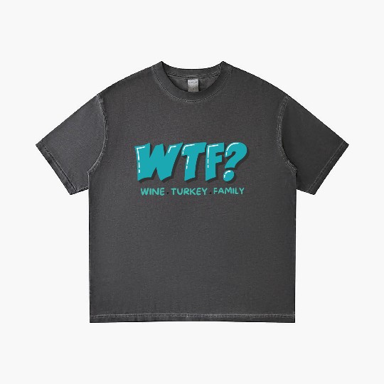 WTF Wine Turkey Family Funny Thanksgiving Gradient T Shirts