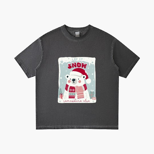 Let It Snow Somewhere Else Gradient T Shirts