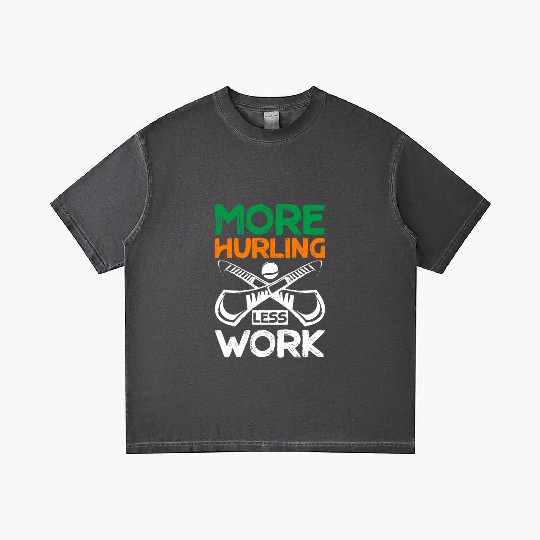 More Hurling Less Work Gradient T Shirts