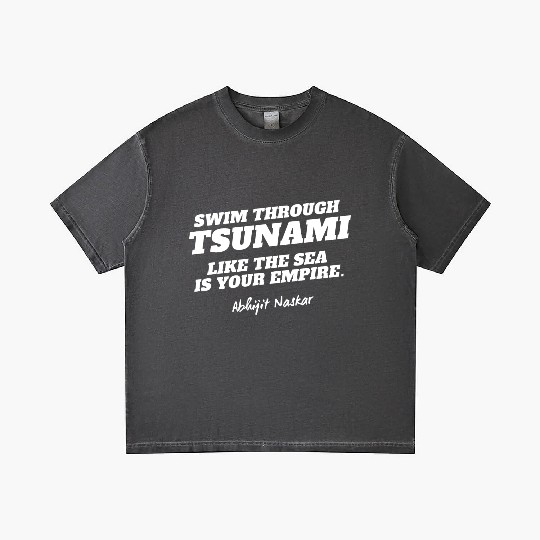 Swim through tsunami - Abhijit Naskar Gradient T Shirts