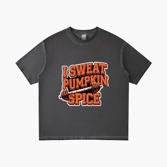 I Sweat Pumpkin Spice 5 Gradient T Shirts