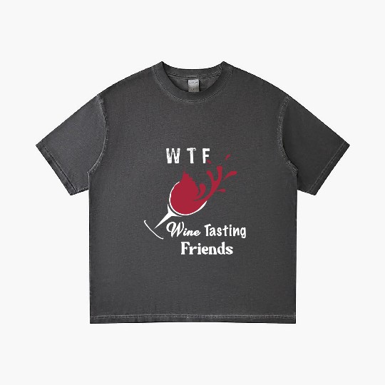WTF Wine Tasting Friends Gradient T Shirts Funny Birthday Gi