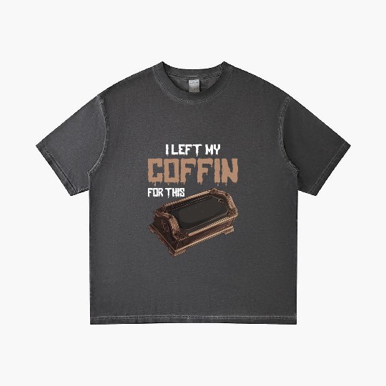 I Left My Coffin For This 2 Gradient T Shirts