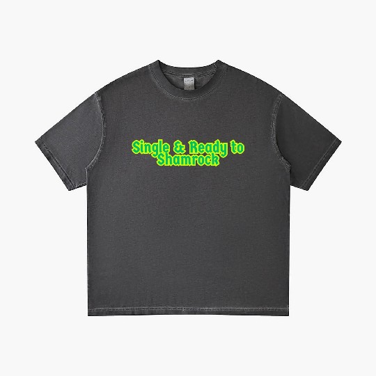 Single & Ready to Shamrock sexy St. Patrick's Day Gradient T Shirts