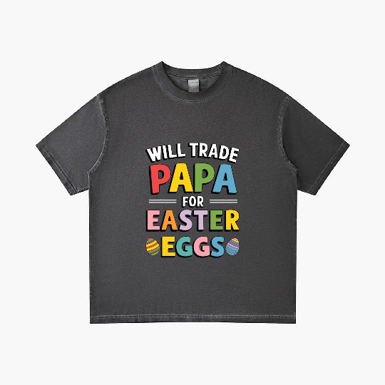 Will Trade Papa for Easter Egg Sunday Gradient T Shirts