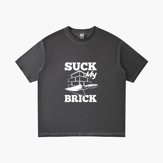 Bricklayer Suck My Brick Trowel Graphic Gradient T Shirts