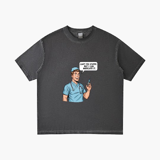 Funny Male Nurse - Can't Fix Stupid Gradient T Shirts