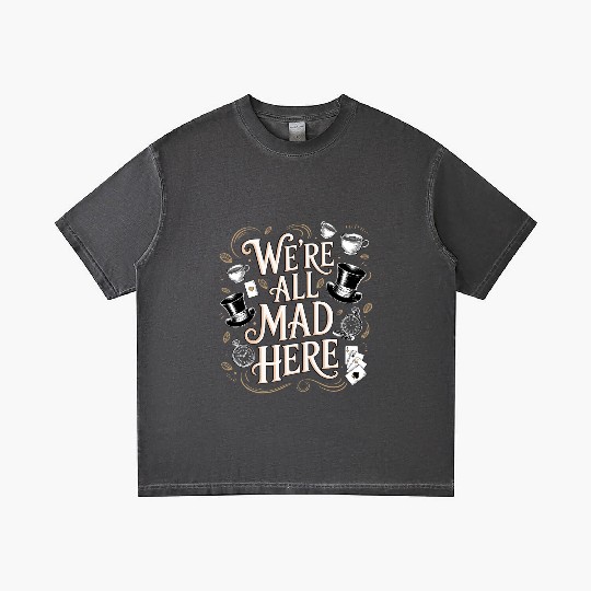 We're All Mad Here - Alice in Wonderland Quote Gradient T Shirts
