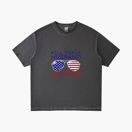 Will Trade Husband For Fireworks Funny 4th Of July Gradient T Shirts