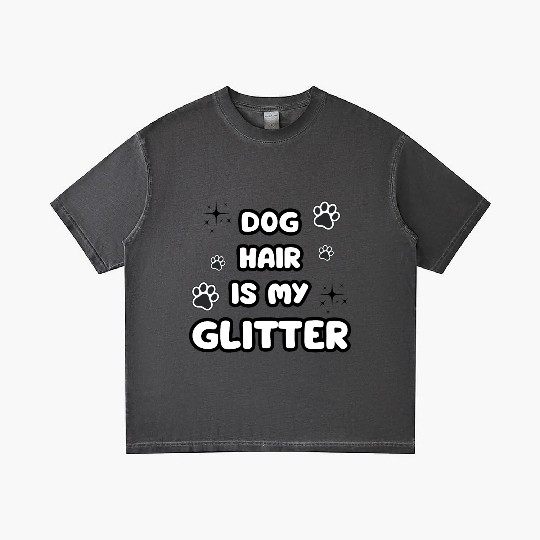 Dog Hair Glitter Quote Design Gradient T Shirts