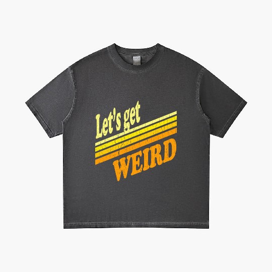 Vintage Let's Get Weird (distressed design) Gradient T Shirts