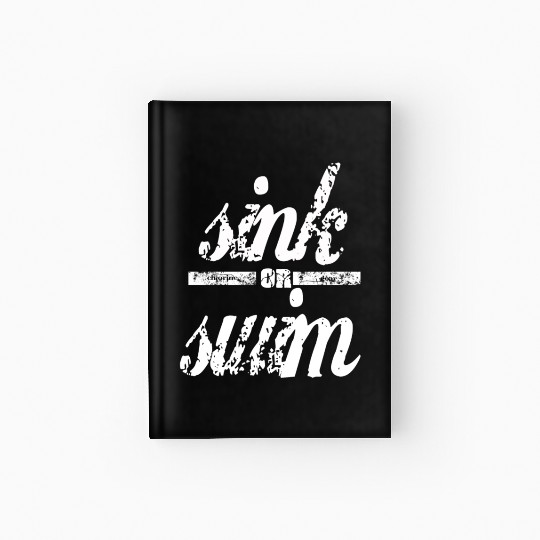 Sink or swim Vintage Feel Hardcover Journal