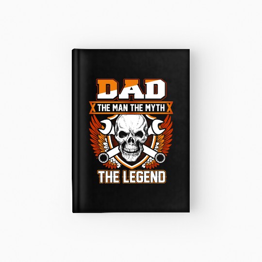 Dad The Man The Myth The Legend Hardcover Journal