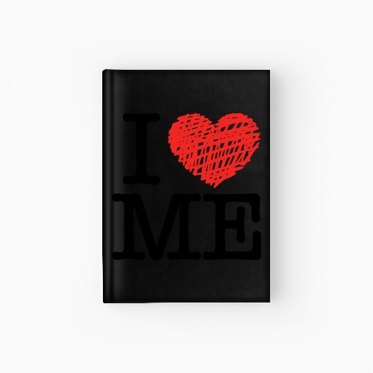 I love me Hardcover Journal