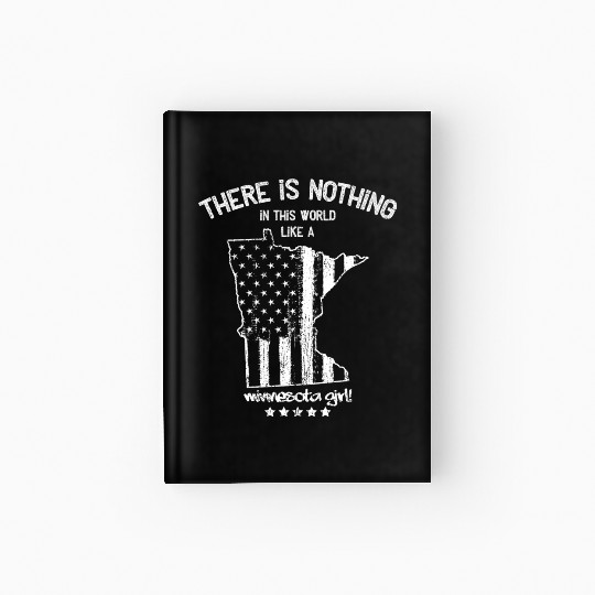 USA: Nothing In Like A Minnesota State Girl Gift Hardcover Journal