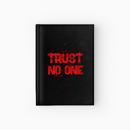 trust no one Hardcover Journal