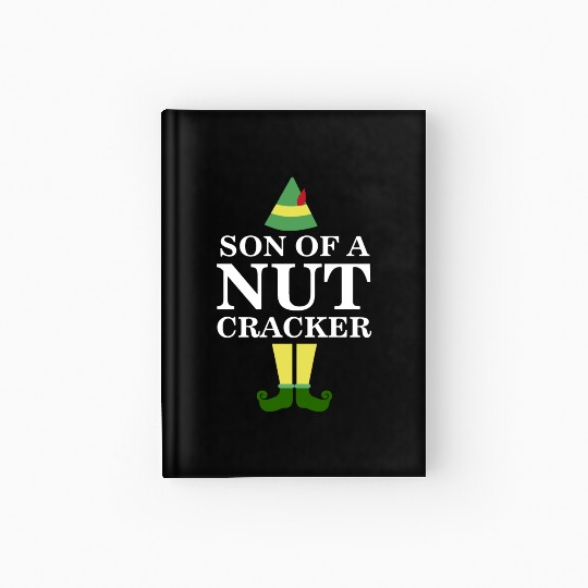 Funny Son of A Nutcracker Christmas Movie Quote Hardcover Journal