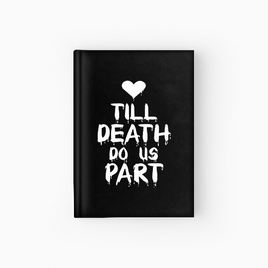 Till death do us part Hardcover Journal