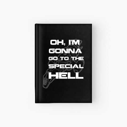 Firefly fan - I'm gonna go to the special hell Hardcover Journal