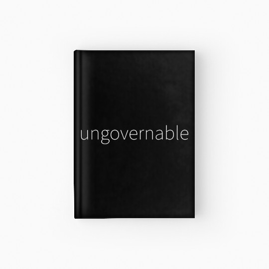 ungovernable Hardcover Journal