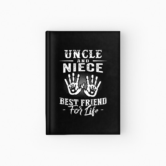 uncle and niece best friend Hardcover Journal