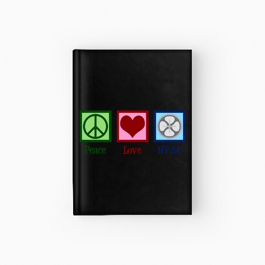 Peace Love HVAC Hardcover Journal