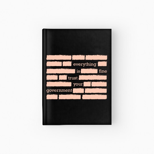 conspiracy theory trust your government funny gift Hardcover Journal