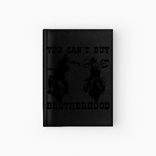 You Can’t Buy Brotherhood ©WhiteTigerLLC.com Hardcover Journal