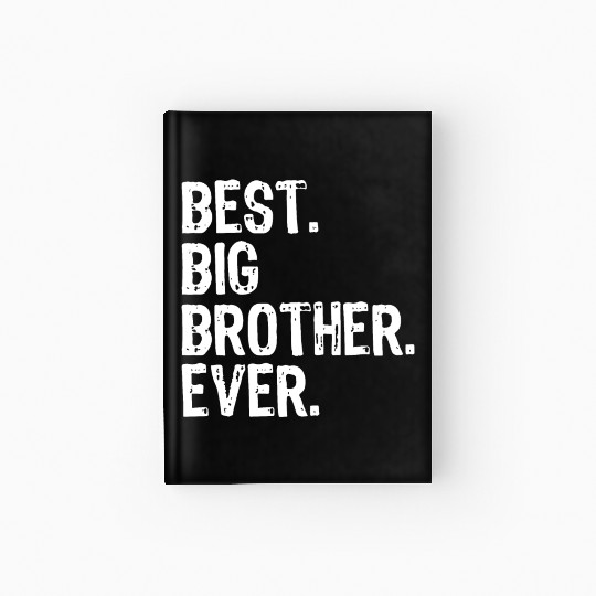 best big brother ever brother sister Hardcover Journal