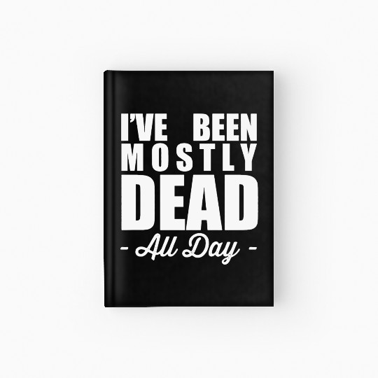The Princess Bride Quotes Hardcover Journal - Mostly Dead