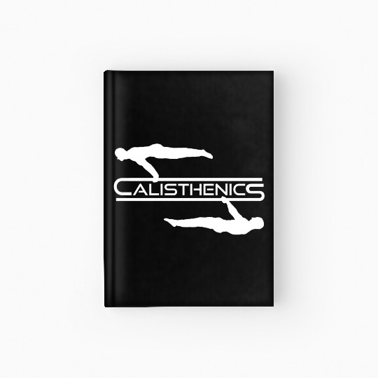 Calisthenics Planche Front Lever Street Workout Hardcover Journal