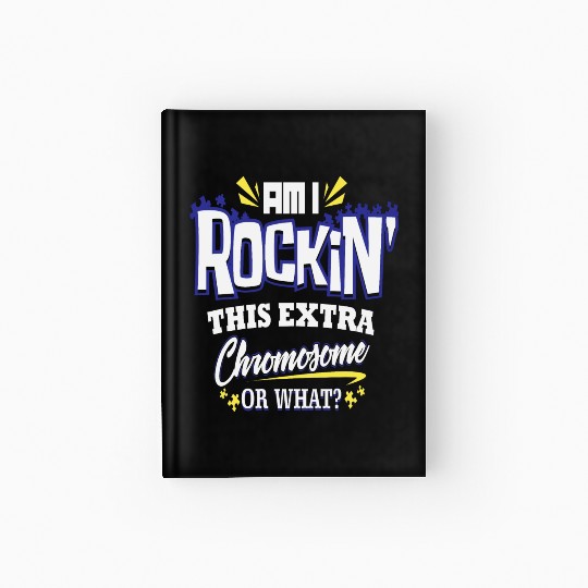 Down Syndrome Awareness Support Trisomy 21 Gift Hardcover Journal