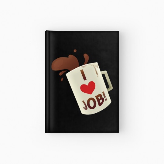 i heart job coffee mug job simulator i love job Hardcover Journal