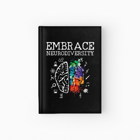 Embrace Neurodiversity - ASD ADHD Autism Awareness Hardcover Journal