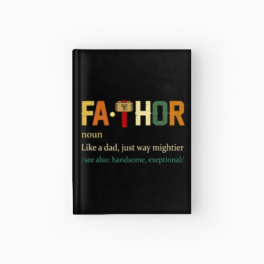 Fa Thor Like Dad Just Way Mightier Hero Hardcover Journal