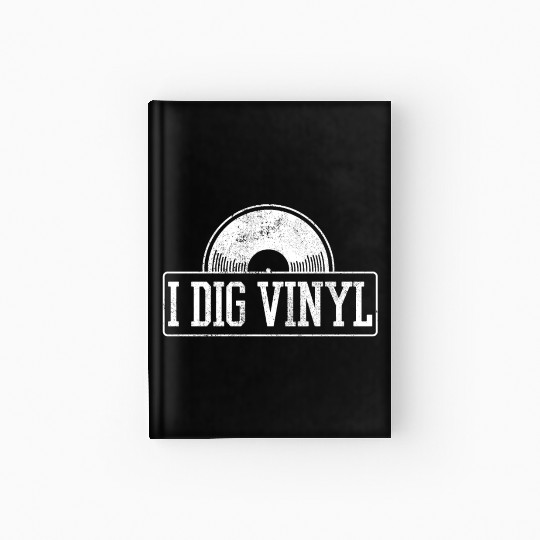 I Dig Vinyl Hardcover Journal