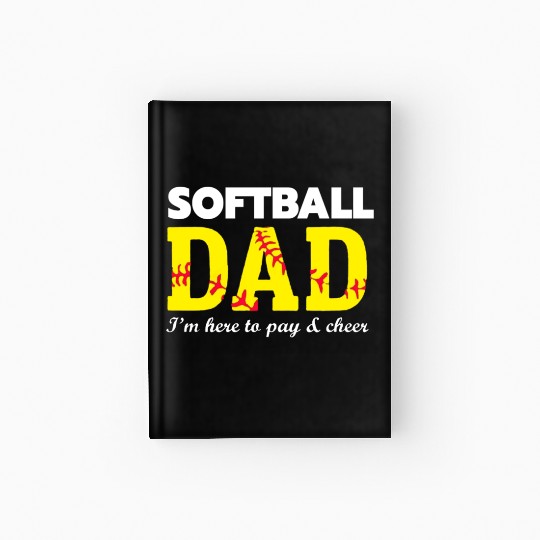 softball dad Hardcover Journal