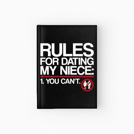 Rules For Dating My Niece | Uncle Messages, Date Hardcover Journal