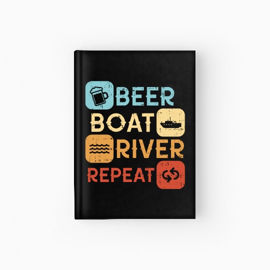 Beer Boat River Repeat Hardcover Journal