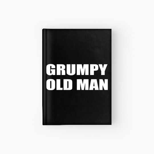Grumpy Old Man Witty Gym Workout Hardcover Journal