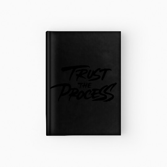 Trust The Process Hardcover Journal