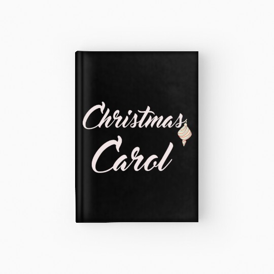 Christmas Carol with xmas decoration for Carols Hardcover Journal