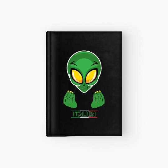 Funny Alien Italian Italy Hardcover Journal