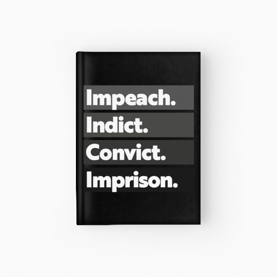 Trump Impeach, Anti Trump Protest Hardcover Journal