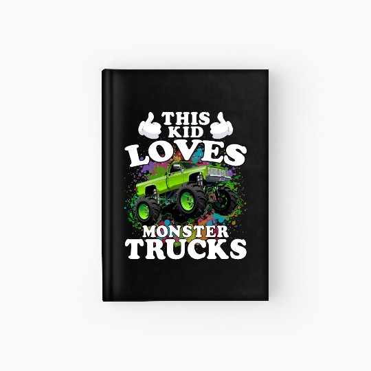 This Kid Loves Monster Trucks Hardcover Journal