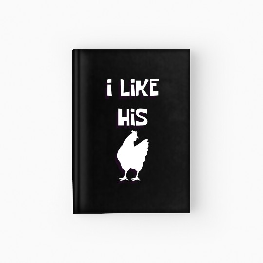 Paarshirt I like His cock Funny love gift Hardcover Journal