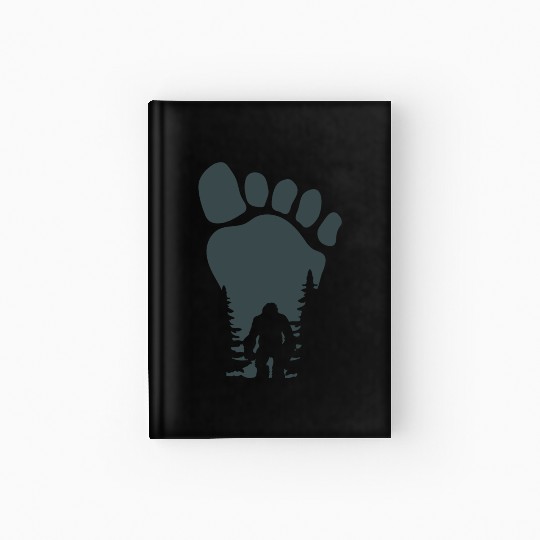 Sasquatch Yeti Bigfoot Wild man Funny saying Hardcover Journal